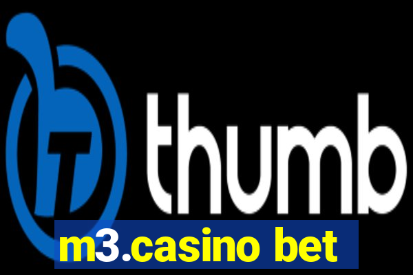 m3.casino bet